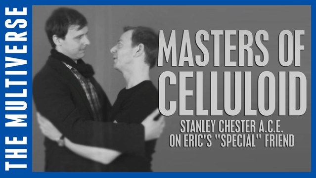 Eric's Special Friend | Masters of Celluloid