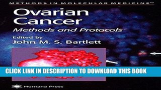 [FREE] EBOOK Ovarian Cancer: Methods and Protocols (Methods in Molecular Medicine) BEST COLLECTION