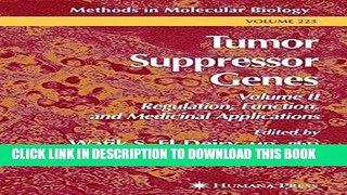 [READ] EBOOK Tumor Suppressor Genes: Volume 2: Regulation, Function, and Medicinal Applications
