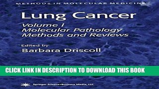 [FREE] EBOOK Lung Cancer: Volume 1: Molecular Pathology Methods and Reviews (Methods in Molecular