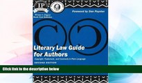 READ FULL  Literary Law Guide for Authors: Copyright, Trademark, and Contracts in Plain Language