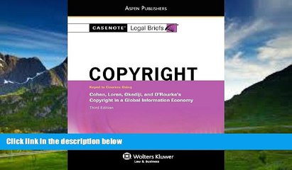 Books to Read  Copyright Law: Cohen Loren Okediji   Orourke (Casenote Legal Briefs)  Full Ebooks