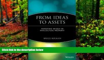 Deals in Books  From Ideas to Assets: Investing Wisely in Intellectual Property  Premium Ebooks