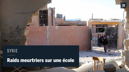 Syrie : au moins 26 morts dans des raids ayant touché une école