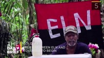 The Daily Brief: Talks Between ELN and Colombia to begin
