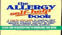 Ebook The Allergy Self-Help Book: A Step-By-Step Guide to Nondrug Relief of Asthma, Hay Fever,