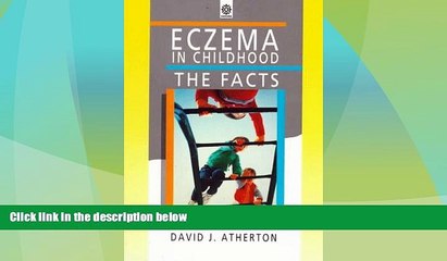 Big Deals  Eczema in Childhood: The Facts (The Facts Series)  Full Read Most Wanted