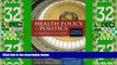 Must Have PDF  Health Policy And Politics: A Nurse s Guide (Milstead, Health Policy and Politics)