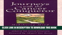 Ebook Journeys with the Cancer Conqueror: Mobilizing Mind and Spirit Free Read