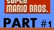 Let's Play Super Mario Bros (NES) Part 1: A New Let's Player