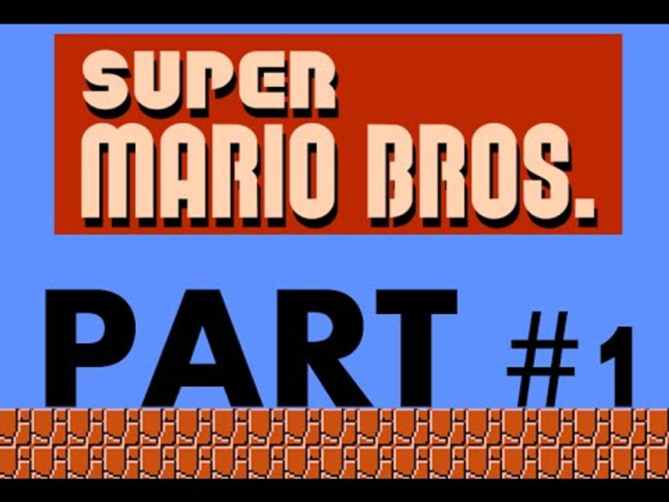 Let's Play Super Mario Bros (NES) Part 1: A New Let's Player