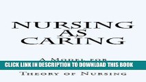 [READ] EBOOK Nursing as Caring: A Model for Transforming Practice ONLINE COLLECTION