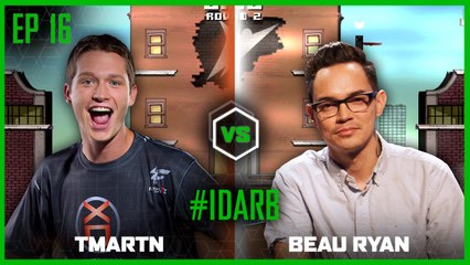 EP 16 | #IDARB | TmarTn vs Beau Ryan | Legends of Gaming