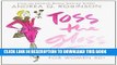 Best Seller Toss the Gloss: Beauty Tips, Tricks   Truths for Women 50+ Free Read
