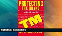 Big Deals  Protecting the Brand: A Concise Guide to Promoting, Maintaing, and Protecting a Company