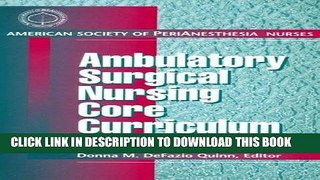 [FREE] EBOOK Ambulatory Surgical Nursing Core Curriculum, 1e ONLINE COLLECTION