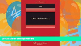 Big Deals  The Law of Patents, Second Edition (Aspen Casebooks)  Full Ebooks Most Wanted