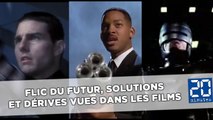 Flic du futur, solutions et dérives vues dans les films