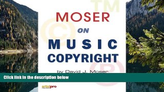 READ NOW  Moser on Music Copyright  Premium Ebooks Online Ebooks