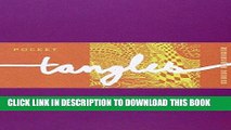[PDF] Pocket Tangles: Over 90 Tiles to Tangle on the Go Full Collection