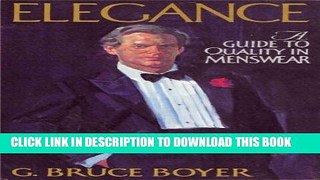 Ebook Elegance - A Guide to Quality in Menswear Free Read