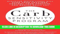 Best Seller The Carb Sensitivity Program: Discover Which Carbs Will Curb Your Cravings, Control