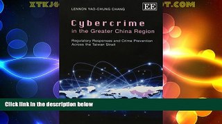 Big Deals  Cybercrime in the Greater China Region: Regulatory Responses and Crime Prevention