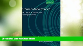 Big Deals  Internet Marketplaces: The Law of Auctions and Exchanges Online  Best Seller Books Most