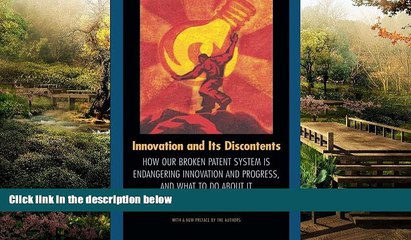 READ FULL  Innovation and Its Discontents: How Our Broken Patent System is Endangering Innovation