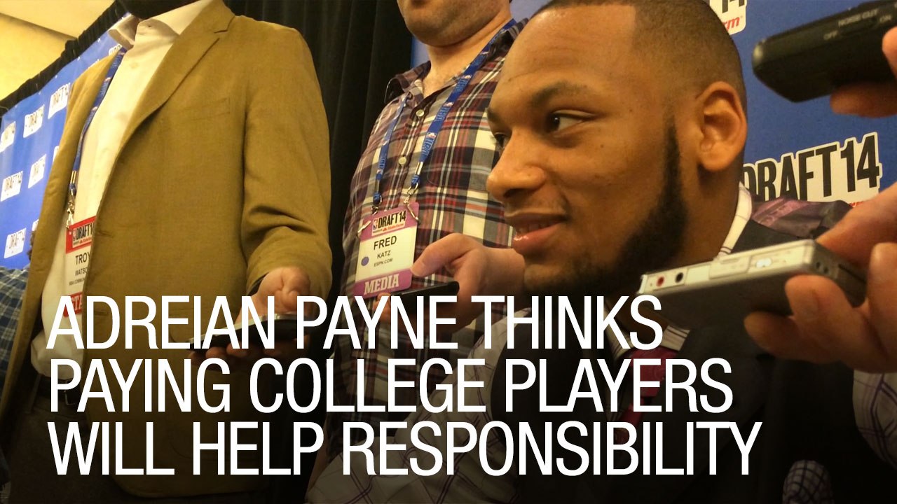 Adreian Payne Thinks Paying College Players Will Help Responsibility