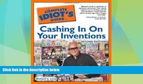 Big Deals  The Complete Idiot s Guide to Cashing In On Your Inventions, 2nd Edition (Idiot s