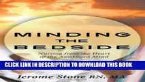 [READ] EBOOK Minding the Bedside- Nursing from the Heart of the Awakened Mind BEST COLLECTION