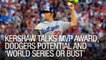 Kershaw Talks MVP Award, Dodgers Potential and 'World Series or Bust'