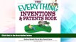 READ FULL  The Everything Inventions And Patents Book: Turn Your Crazy Ideas into Money-making