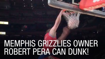 Memphis Grizzlies Owner Robert Pera can Dunk!