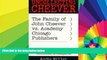 Must Have  Uncollecting Cheever: The Family of John Cheever vs. Academy Chicago Publishers