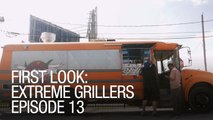 First Look: Extreme Grillers - Episode 13