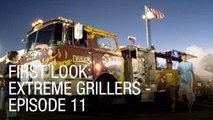 First Look: Extreme Grillers -  Episode 11