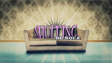 Shopping de sofá