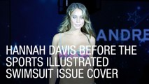 Hannah Davis Before the Sports Illustrated Swimsuit Issue Cover