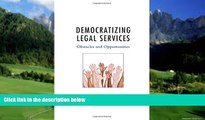 Big Deals  Democratizing Legal Services: Obstacles and Opportunities  Best Seller Books Best Seller