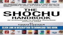 [New] Ebook The Shochu Handbook - An Introduction to Japan s Indigenous Distilled Drink Free Read