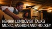 Henrik Lundqvist Talks Music, Fashion and Hockey