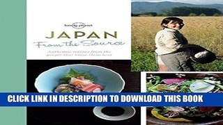 [New] Ebook From the Source - Japan (Lonely Planet from the Source) Free Read