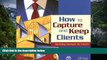 Deals in Books  How to Capture and Keep Clients: Marketing Strategies for Lawyers  READ PDF Online