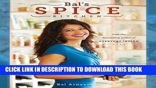 [New] Ebook Bal s Spice Kitchen Free Online