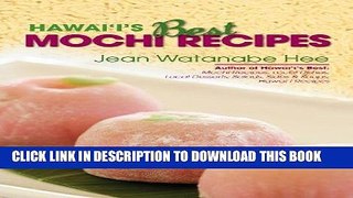 [New] Ebook Hawaii s Best Mochi Recipes Free Read