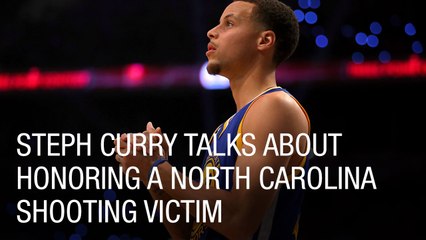 Steph Curry Talks About Honoring A North Carolina Shooting Victim