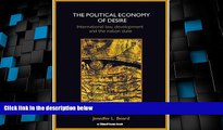 Big Deals  The Political Economy of Desire: International Law, Development and the Nation State