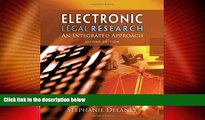 Big Deals  Electronic Legal Research: An Integrated Approach  Best Seller Books Most Wanted